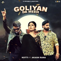 Goliyan Da Meeh (feat Akash Rana)